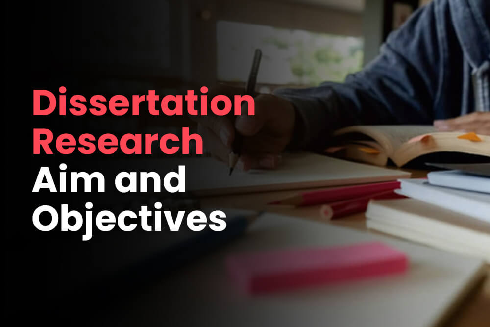 dissertation-research-aim-and-objectives