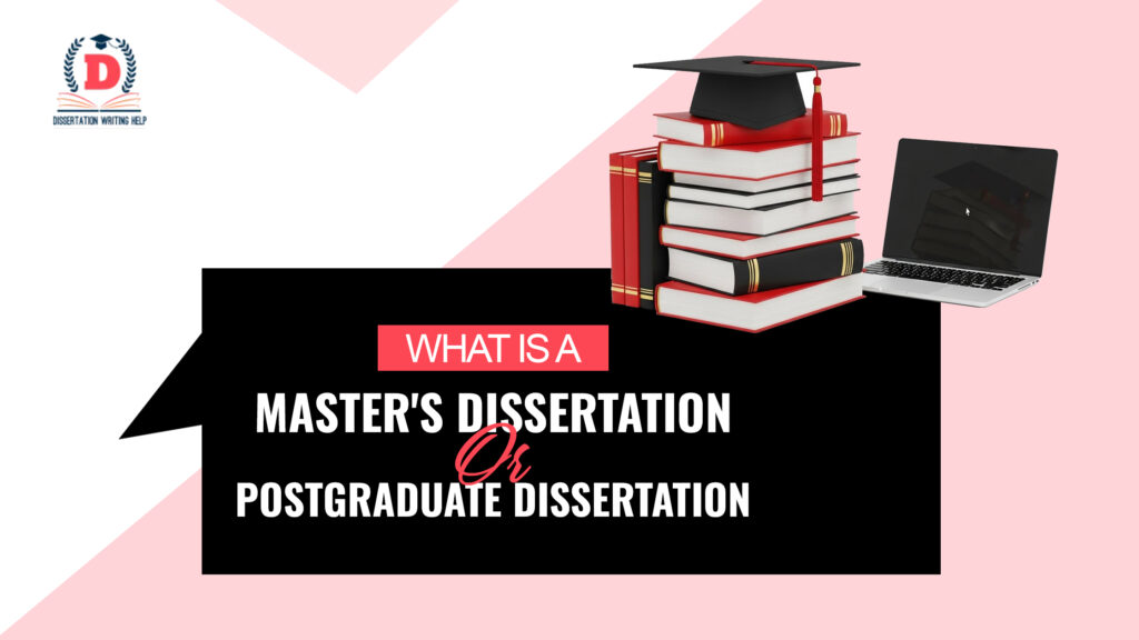masters dissertation vs postgraduate dissertation